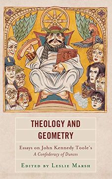 portada Theology and Geometry: Essays on John Kennedy Toole's a Confederacy of Dunces (Politics, Literature, & Film) (en Inglés)