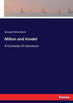 portada Milton and Vondel: A Curiosity of Literature (en Inglés)