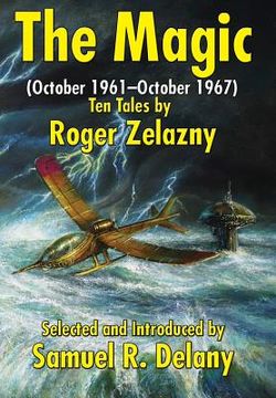 portada The Magic: (October 1961-October 1967) Ten Tales by Roger Zelazny (en Inglés)
