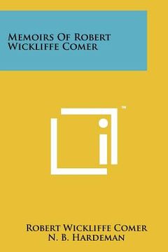 portada memoirs of robert wickliffe comer (en Inglés)