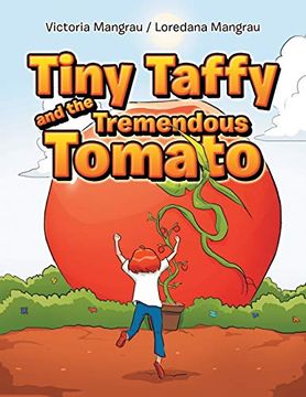 portada Tiny Taffy and the Tremendous Tomato (in English)