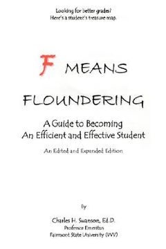 portada f means floundering: a guide to becoming an efficient and effective student (en Inglés)