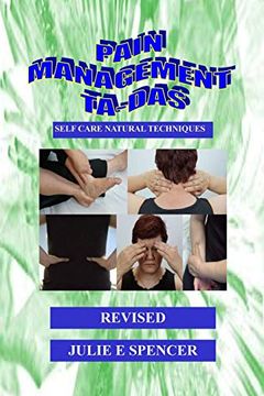 portada Pain Management Ta-Das: Self Care Natural Techniques (in English)