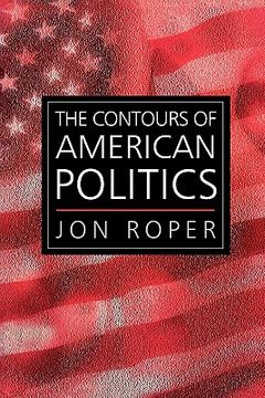 portada the contours of american politics: walter benjamin and the city (en Inglés)