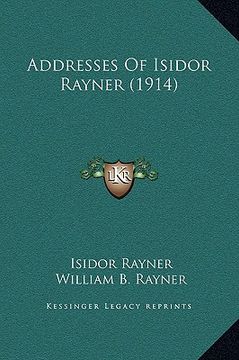 portada addresses of isidor rayner (1914) (en Inglés)