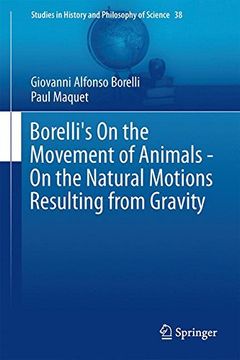 portada Borelli's On the Movement of Animals - On the Natural Motions Resulting from Gravity (Studies in History and Philosophy of Science) (in English)