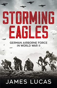 portada Storming Eagles: German Airborne Forces in World war ii