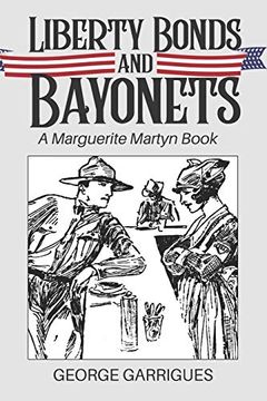 portada Liberty Bonds and Bayonets: A Marguerite Martyn Book 