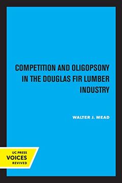 portada Competition and Oligopsony in the Douglas fir Lumber Industry 