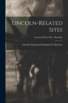 portada Lincoln-related Sites; Lincoln-related Sites - Rutledge (in English)