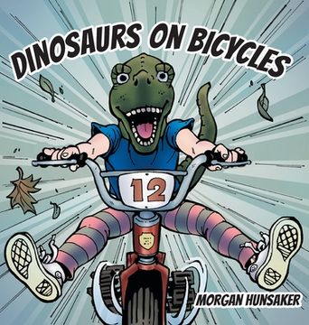 portada Dinosaurs on Bicycles (en Inglés)