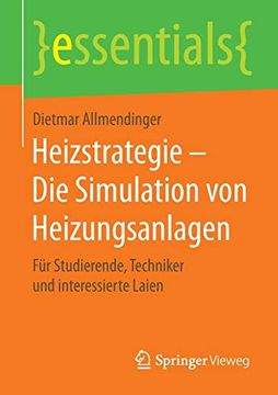 portada Heizstrategie - die Simulation von Heizungsanlagen: Fã¼R Studierende; Techniker und Interessierte Laien (in German)