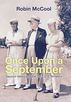 portada Once Upon a September: Saucon Valley and the 1951 U.S. Amateur
