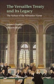 portada The Versailles Treaty and its Legacy: The Failure of the Wilsonian Vision 