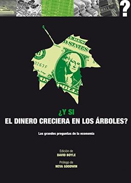 portada Y si el Dinero Creciera en los Árboles? (in Spanish)