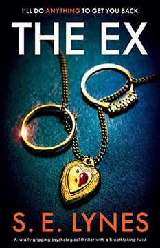 portada The ex: A Totally Gripping Psychological Thriller With a Breathtaking Twist (en Inglés)