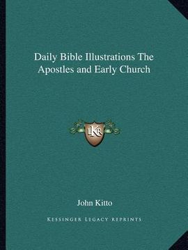 portada daily bible illustrations the apostles and early church (in English)