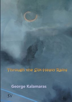 portada Through the Silk-Heavy Rains (in English)