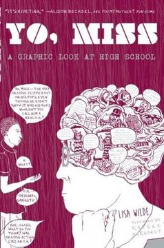 portada Yo, Miss: A Graphic Look At High School (Comix Journalism) (en Inglés)