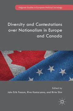 portada Diversity and Contestations Over Nationalism in Europe and Canada (en Inglés)