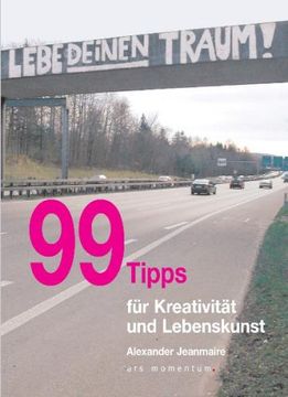 portada 99 Tipps für Kreativität und Lebenskunst (en Alemán)