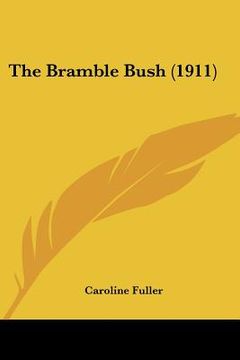 portada the bramble bush (1911) (en Inglés)