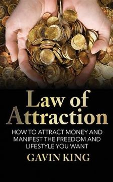 portada Law of attraction: How to Attract Money and Manifest the Freedom and Lifestyle You Want (en Inglés)