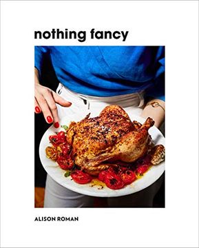 portada Nothing Fancy: The art of Having People Over (en Inglés)