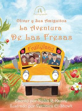 portada Oliver y Sus Amiguitos La Aventura de Las Fresas (Spanish Edition)
