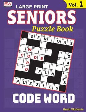 portada Seniors Puzzle Book: Code Word, Specially Designed for Adults (in English)