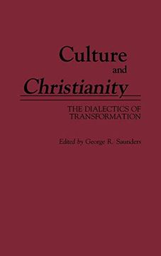portada Culture and Christianity: The Dialectics of Transformation (en Inglés)