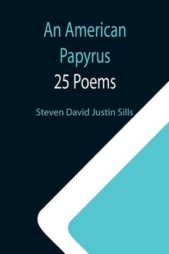 portada An American Papyrus: 25 Poems