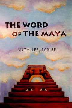 portada the word of the maya (en Inglés)