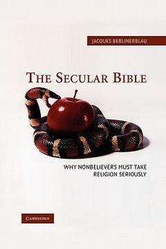 portada The Secular Bible Paperback: Why Nonbelievers Must Take Religion Seriously (en Inglés)
