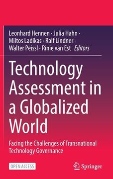 portada Technology Assessment in a Globalized World: Facing the Challenges of Transnational Technology Governance (in English)