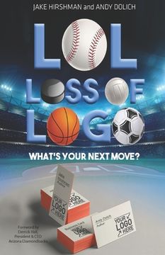portada LOL, Loss Of Logo: What's Your Next Move? (en Inglés)