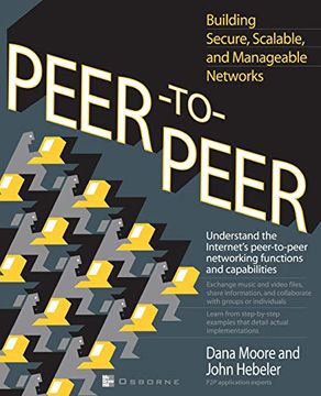portada Peer-To-Peer: Building Secure, Scalable, and Manageable Networks (en Inglés)