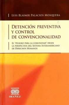 portada DETENCION PREVENTIVA Y CONTROL DE CONVENCIONALIDAD (in Spanish)
