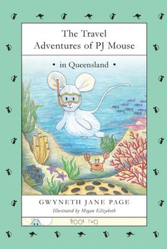 portada The Travel Adventures of pj Mouse: In Queensland (en Inglés)