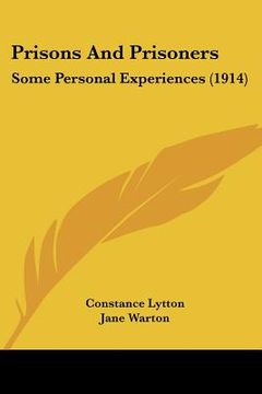 portada prisons and prisoners: some personal experiences (1914) (en Inglés)