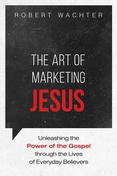 portada The Art of Marketing Jesus (en Inglés)