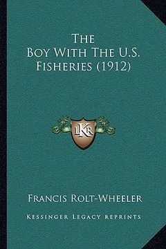 portada the boy with the u.s. fisheries (1912)