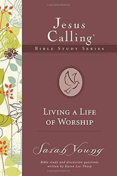 portada Living a Life of Worship (Jesus Calling Bible Studies) (en Inglés)