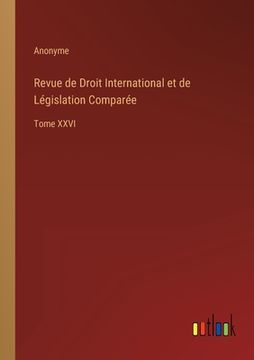 portada Revue de Droit International et de Législation Comparée: Tome XXVI (in French)