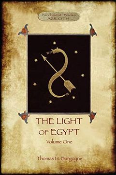 portada The Light of Egypt, Volume 1: Re-Edited, With 2 'missing' Diagrams and Five 'lost Chapters' (en Inglés)