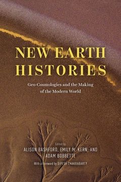 portada New Earth Histories: Geo-Cosmologies and the Making of the Modern World (en Inglés)