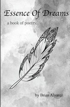 portada Essence of Dreams: A Book of Poetry (in English)