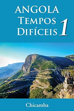 portada Angola Tempos Difíceis 1 (en Portugués)