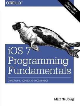 portada iOS 7 Programming Fundamentals: Objective-C, Xcode, and Cocoa Basics (in English)