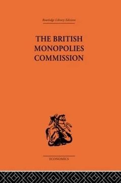 portada The British Monopolies Commission (en Inglés)